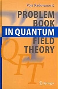 Problem Book in Quantum Field Theory (Hardcover)