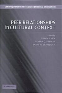 Peer Relationships in Cultural Context (Hardcover)