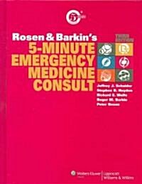 Rosen and Barkins 5-Minute Emergency Medicine Consult (Hardcover, 3rd)