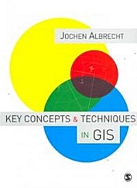 Key Concepts & Techniques in GIS (Paperback)