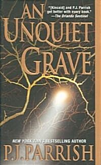 An Unquiet Grave (Mass Market Paperback)