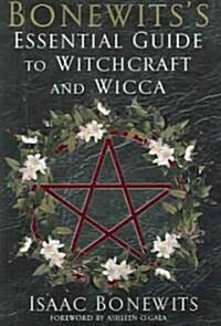Bonewitss Essential Guide to Witchcraft and Wicca (Paperback)