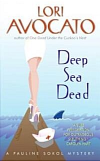 Deep Sea Dead: A Pauline Sokol Mystery (Mass Market Paperback)