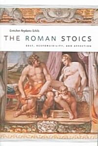 The Roman Stoics: Self, Responsibility, and Affection (Paperback, Revised)