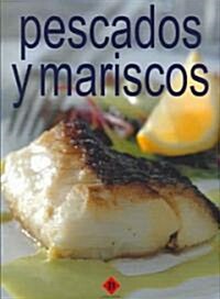 Pescados Y Mariscos / Fish and Seafood (Paperback, 1st)