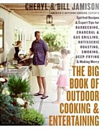 The Big Book of Outdoor Cooking And Entertaining (Hardcover)