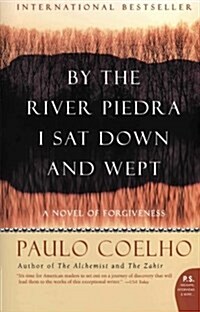 [중고] By the River Piedra I Sat Down and Wept: A Novel of Forgiveness (Paperback)