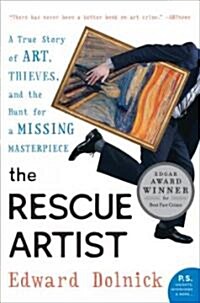 The Rescue Artist: A True Story of Art, Thieves, and the Hunt for a Missing Masterpiece (Paperback)