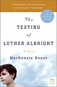 The Testing of Luther Albright (Paperback, Reprint)