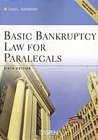 Basic Bankruptcy Law for Paralegals (Paperback, CD-ROM, 6th)