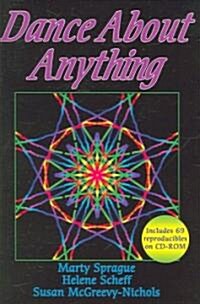 Dance about Anything [With CDROM] (Paperback)