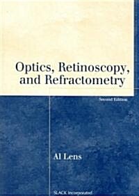 Optics, Retinoscopy, and Refractometry (Paperback, 2)