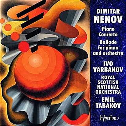 [수입] 디미타르 네노프 : 피아노 협주곡, 발라드 2번