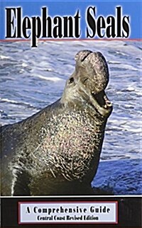 Elephant Seals (Paperback, Central Coast Revised Edition)