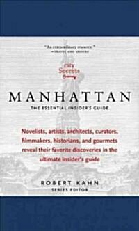 City Secrets Manhattan: The Essential Insiders Guide (Hardcover)
