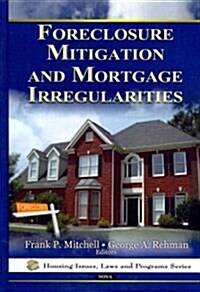 Foreclosure Mitigation & Mortgage Irregularities (Hardcover, UK)