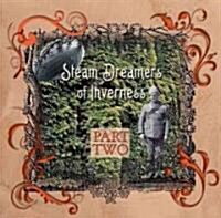 Steam Dreamers of Inverness (Audio CD)