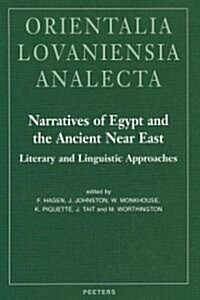 Narratives of Egypt and the Ancient Near East: Literary and Linguistic Approaches (Hardcover)