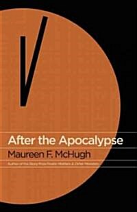 After the Apocalypse: Stories (Paperback)