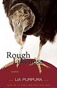 Rough Likeness: Essays (Paperback)