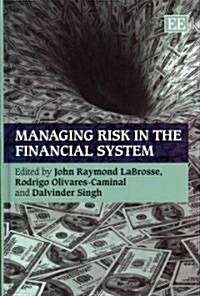 Managing Risk in the Financial System (Hardcover)