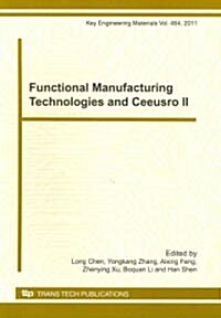 Functional Manufacturing Technologies and Ceeusro II (Paperback)