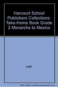 Monarchs to Mexico, Grade 2 Take-Home Book (Paperback)