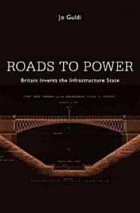 Roads to Power (Hardcover)