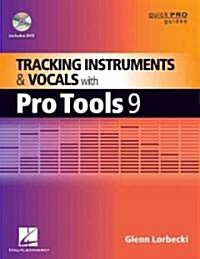 Tracking Instruments and Vocals with Pro Tools [With DVD ROM] (Paperback)