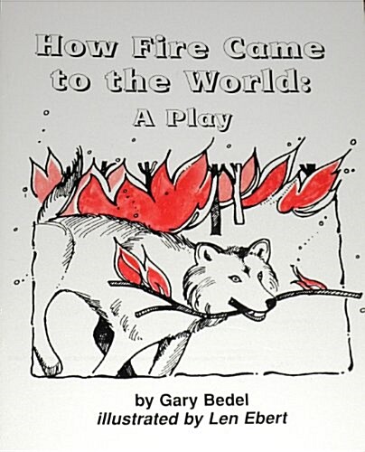 Fire Came To/world, Grade 3 Take-Home Book (Paperback)