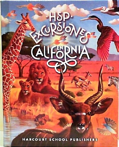 Harcourt School Publishers Excursiones California: Student Edition Mas Alla del Horizonte Grade 6 2010 (Hardcover, Student)