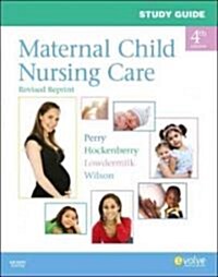 Maternal Child Nursing Care (Paperback, 4th, Study Guide, Revised)