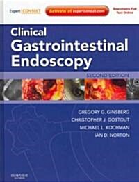 Clinical Gastrointestinal Endoscopy : Expert Consult - Online and Print (Hardcover, 2 Revised edition)