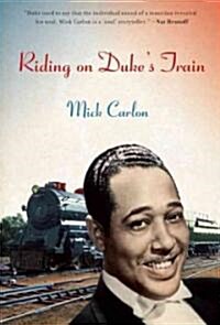 Riding on Dukes Train (Paperback)