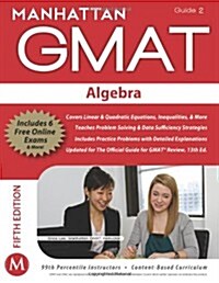 Manhattan GMAT Algebra, Guide 2 [With Web Access] (Paperback, 5)