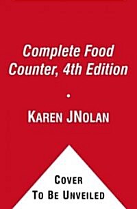 The Complete Food Counter (Mass Market Paperback, 4)