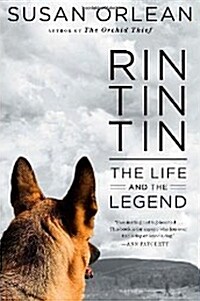 Rin Tin Tin: The Life and the Legend (Hardcover)