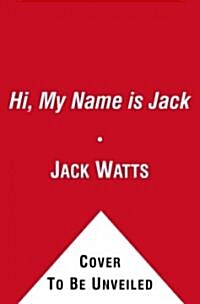 Hi, My Name Is Jack (Hardcover)