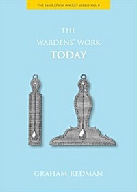 The Wardens Work Today (Paperback)