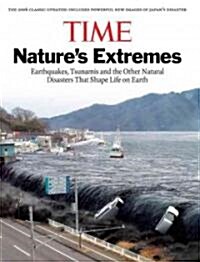 Time: Natures Extremes: Earthquakes, Tsunamis and Other Natural Disasters That Shape Life on Earth (Hardcover)