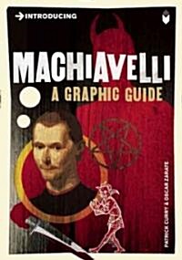 Introducing Machiavelli : A Graphic Guide (Paperback)