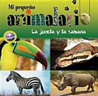 Mi Peque? Animalario: La Jungla Y La Sabana (Hardcover)
