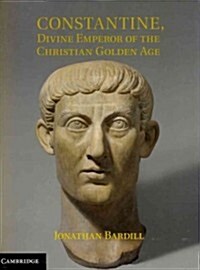 Constantine, Divine Emperor of the Christian Golden Age (Hardcover)