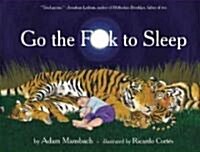 Go the Fuck to Sleep (Hardcover)