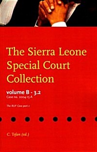 The Sierra Leone Special Court Collection (Paperback)