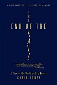 The End of the Fall: A View of the World and Its Future (Hardcover)