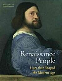Renaissance People: Lives That Shaped the Modern Age (Hardcover)