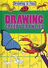 Drawing Creepy Crawlies (Library Binding)