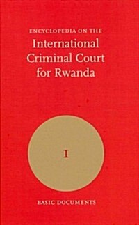 Encyclopedia on the International Criminal Tribunal for Rwanda (Hardcover)