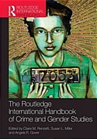 Routledge International Handbook of Crime and Gender Studies (Hardcover, New)